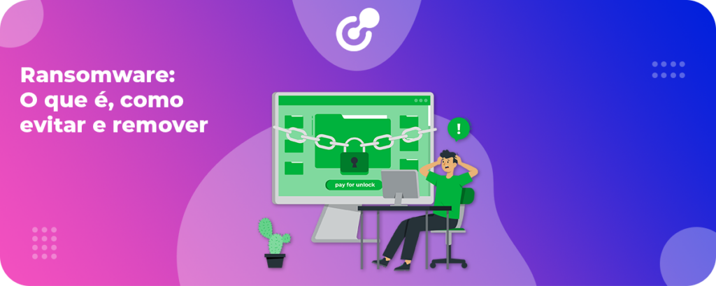 ransomware-o-que-e